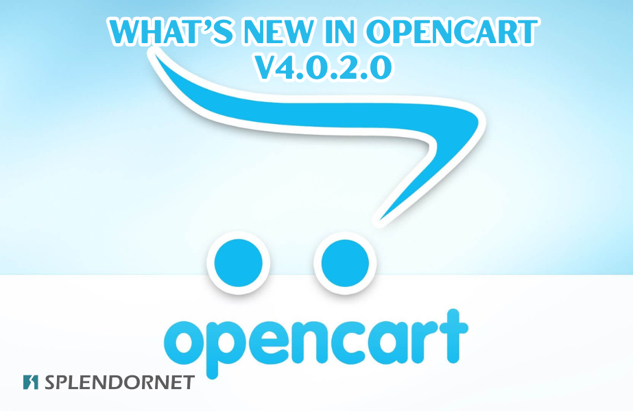 What’s New in OpenCart v4.0.2.0